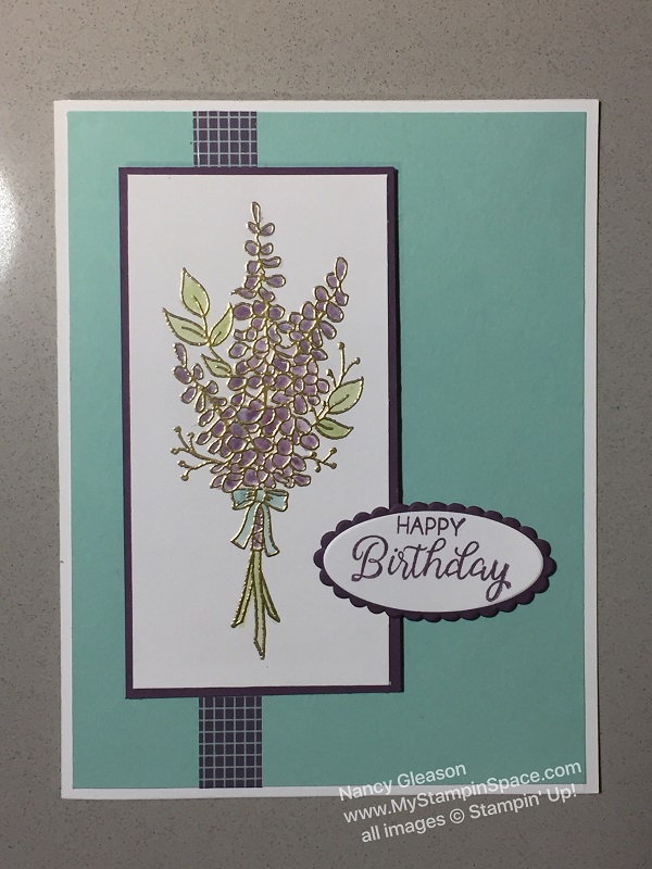 Lots of Lavendar, Happy Birthday, Nancy Gleason, My Stampin Space, Rose Wonder, Sale-A-Bration 2018, floral, gold embossing, blender pen, washi tape